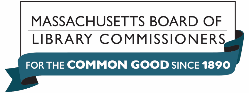 Logo of the Massachusetts Board of Library Commissioners with the tagline “For the common good since 1890” displayed on a teal ribbon beneath the agency name.